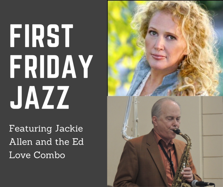 First Friday Jazz To Feature Ed Love And Jackie Allen First Lutheran